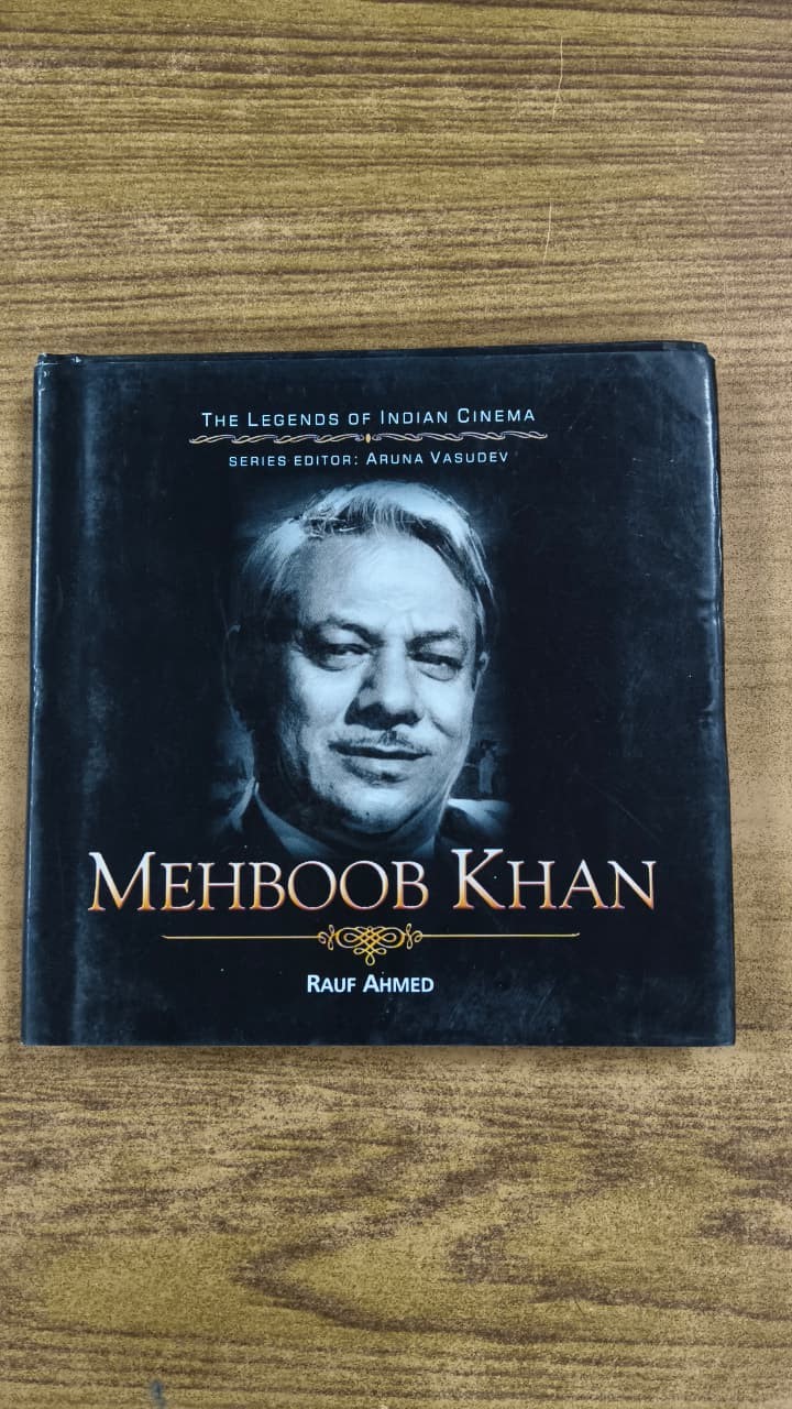 The Legend Indian Cinema - Mehboob Khan